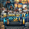 The Broke Boy Reset